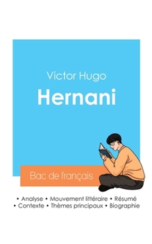Réussir son Bac de français 2023: Analyse de la pièce Hernani de Victor Hugo