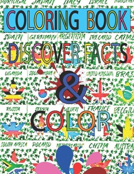 Paperback Discover And Color: A Coloring book to teach kids some facts and flags of some countries Book