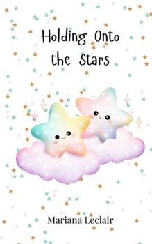 Paperback Holding Onto the Stars Book