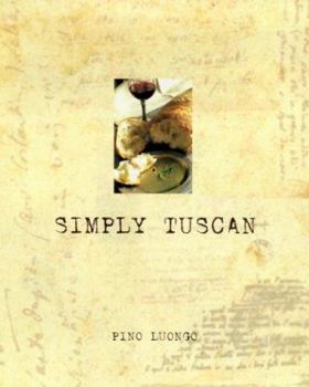 Hardcover Simply Tuscan: Recipes for a Well-Lived Life Book