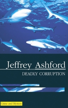 Hardcover Deadly Corruption [Large Print] Book