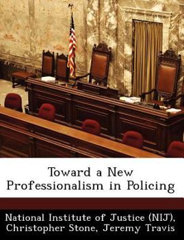 Paperback Toward a New Professionalism in Policing Book