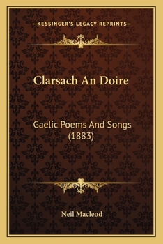 Paperback Clarsach An Doire: Gaelic Poems And Songs (1883) Book