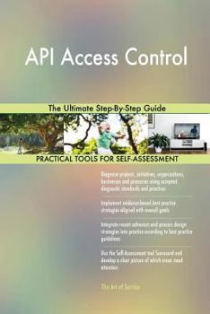 Paperback API Access Control The Ultimate Step-By-Step Guide Book