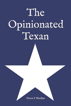 Paperback The Opinionated Texan Book