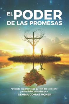 Paperback El Poder de las Promesas: "Detecta las promesas que un día te hiciste y cámbialas para siempre" [Spanish] Book
