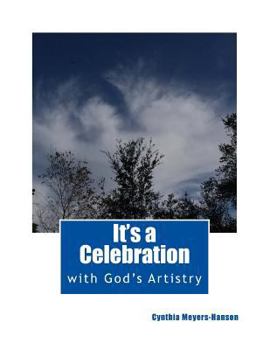 It's a Celebration: with God’s Artistry