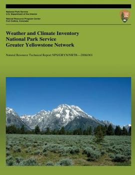 Paperback Weather and Climate Inventory National Park Service Greater Yellowstone Network Book