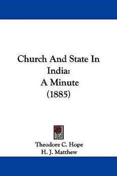 Paperback Church And State In India: A Minute (1885) Book