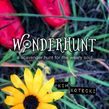 Paperback Wonderhunt: A Scavenger Hunt for the Weary Soul Book