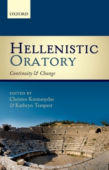 Hardcover Hellenistic Oratory: Continuity and Change Book