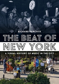 Paperback The Beat of New York: A Visual History of Music in the City Book