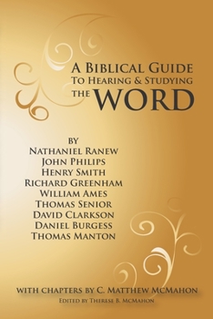 Paperback A Biblical Guide to Hearing and Studying the Word Book