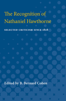 Paperback The Recognition of Nathaniel Hawthorne: Selected Criticism Since 1828 Book