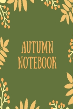Autumn Notebook: Green autumnal fall leaves lined paperback jotter