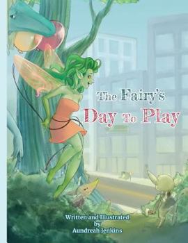 Paperback The Fairy's Day To Play Book