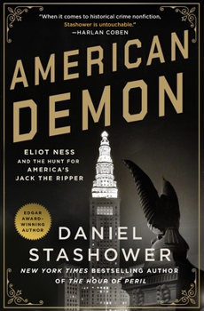 Hardcover American Demon: Eliot Ness and the Hunt for America's Jack the Ripper Book