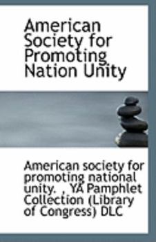 Paperback American Society for Promoting Nation Unity Book