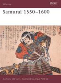 Samurai 1550-1600 (Warrior) - Book #7 of the Osprey Warrior