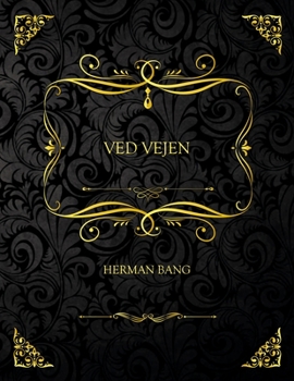 Paperback Ved Vejen: Samlerudgave - Herman Bang [Danish] Book