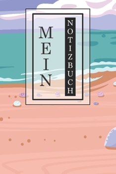 Mein Notizbuch: Kreatives Notizbuch, Tagebuch, Journal | Geschenkidee | stylisches Design | handliches Format | 120 Blanko Seiten | 6x9 inches (ca. DIN A5) | Büro, Schule, Zuhause (German Edition)