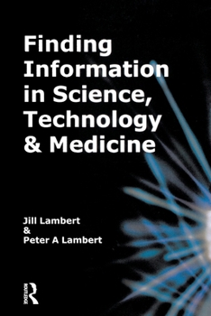 Paperback Finding Information in Science, Technology and Medicine Book