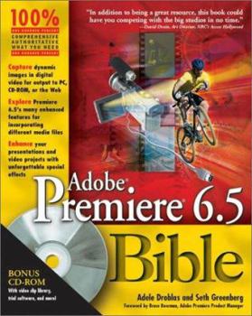 Paperback Adobe Premiere 6.5 Bible [With CDROM] Book