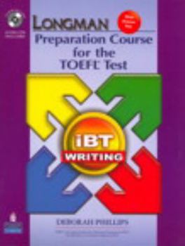 Paperback Longman Preparation Course for the TOEFL Test: Ibt Writing (with CD-ROM, 2 Audio CDs, and Answer Key) [With CDROM and 2 CDs and Answer Key] Book
