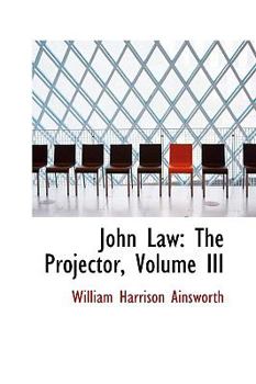 Paperback John Law: The Projector, Volume III Book