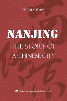 Paperback Nanjing the Story of a Chinese City南京传：英文版 Book