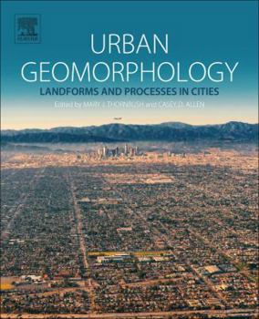 Paperback Urban Geomorphology: Landforms and Processes in Cities Book