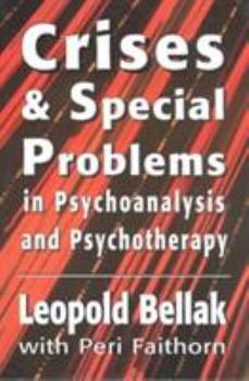 Paperback Crises & Special Problems in Psychoanalysis & Psychotherapy. (The Master Work Series) Book