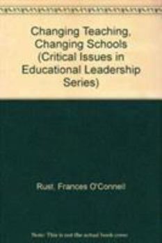 Paperback Changing Teaching, Changing Schools Book