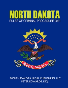 Paperback North Dakota Rules of Criminal Procedure 2021 Book