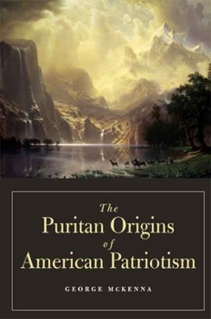 Hardcover The Puritan Origins of American Patriotism Book