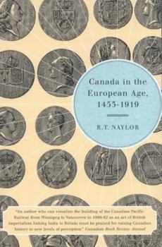 Paperback Canada in the European Age, 1453-1919, New Edition Book