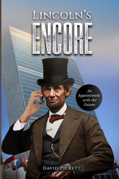 Paperback Lincoln's Encore: An Appointment with the Future Book