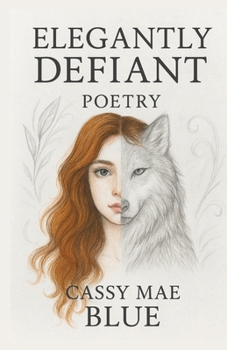 Paperback Elegantly Defiant: Poetry Book