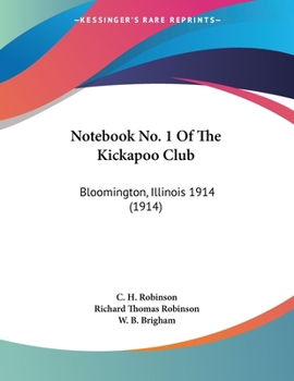 Paperback Notebook No. 1 Of The Kickapoo Club: Bloomington, Illinois 1914 (1914) Book