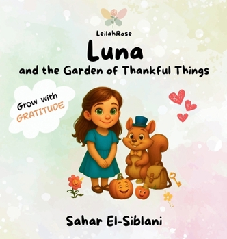 Hardcover Luna and The Garden of Thankful Things Book