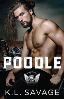 Poodle - Book #4 of the Ruthless Kings MC: Las Vegas