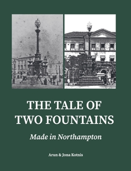 Paperback The Tale of Two Fountains: Made in Northampton Book