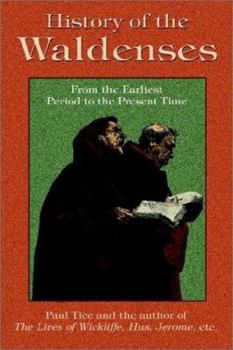 Paperback History of the Waldenses from the Earliest Period to the Present Time Book