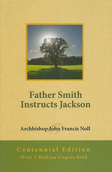 Hardcover Father Smith Instructs Jackson: Centennial Edition Book