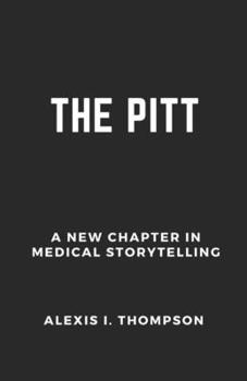 Paperback The Pitt: A New Chapter in Medical Storytelling Book