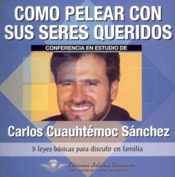 Como Pelear Con Sus Seres