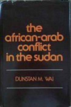 Hardcover The African-Arab Conflict in the Sudan Book