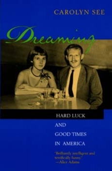 Paperback Dreaming: Hard Luck and Good Times in America Book
