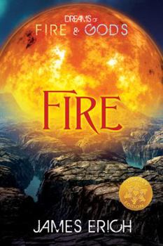 Paperback Dreams of Fire and Gods: Fire [Library Edition] Book