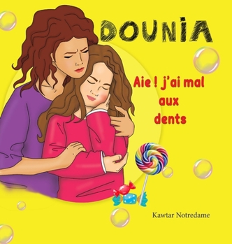 Hardcover DOUNIA Aie j'ai mal aux dents [Eastern Frisian] Book